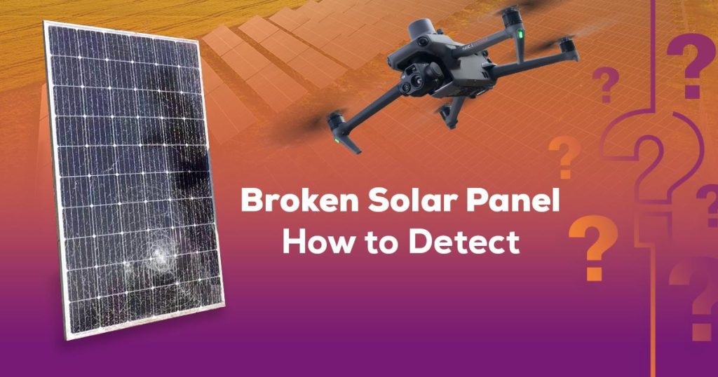 Broken Solar Panel How to Detect 1