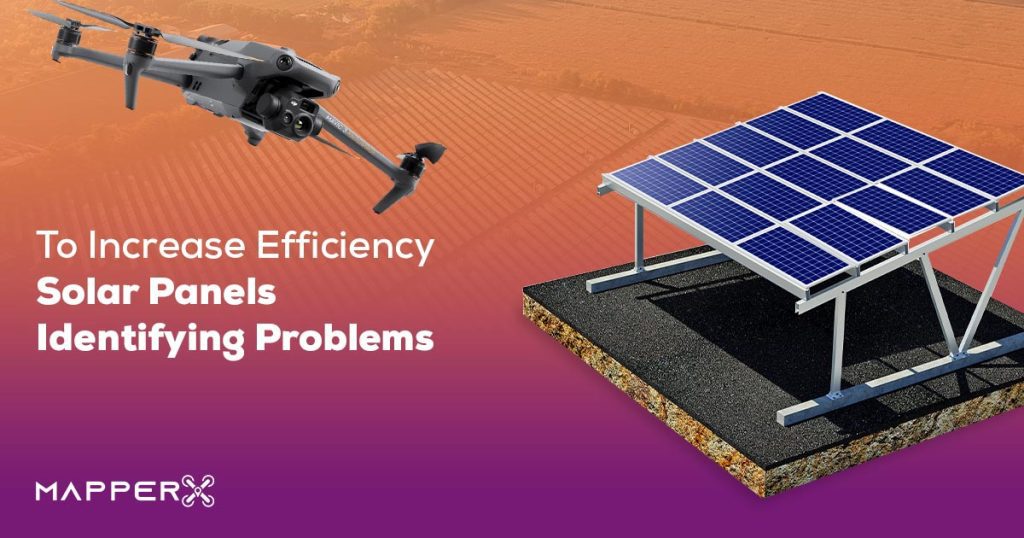 To Increase Efficiency Solar Panels Identifying Problems.BLOG 2