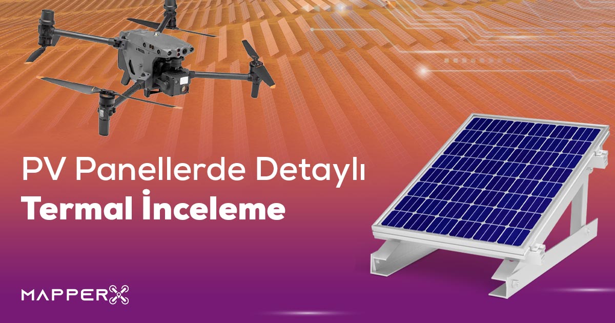 PV Panellerde Detaylı Termal İnceleme 1 PV Panellerde Detaylı Termal İnceleme