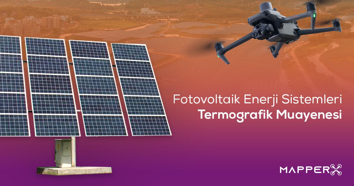 Fotovoltaik Enerji Santrallerinde Termal İnceleme