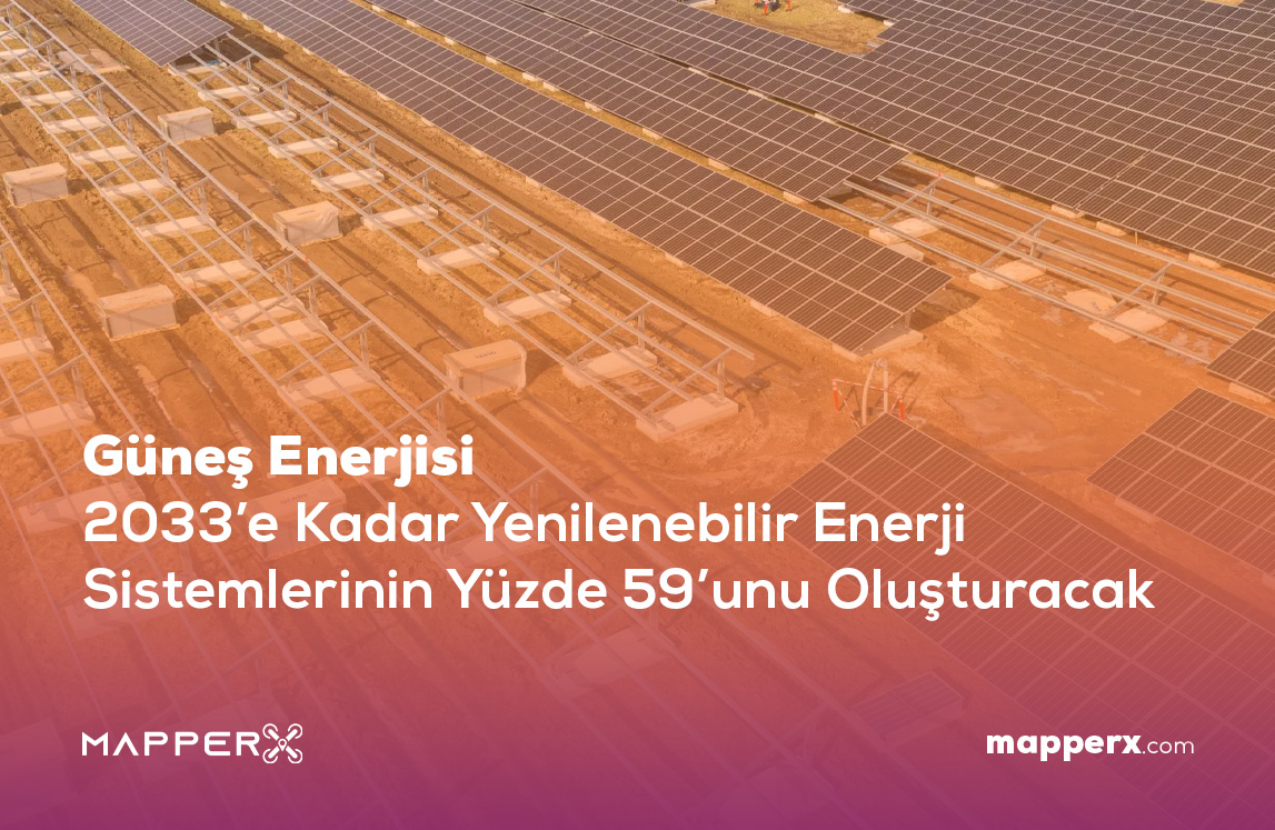 Gunes Enerjisi 2033e Kadar Yenilenebilir Enerji Sistemlerinin Yuzde 59unu Olusturacak